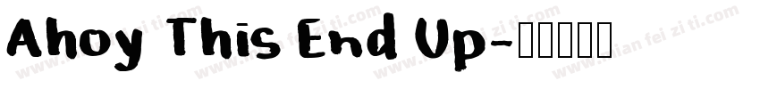 Ahoy This End Up字体转换